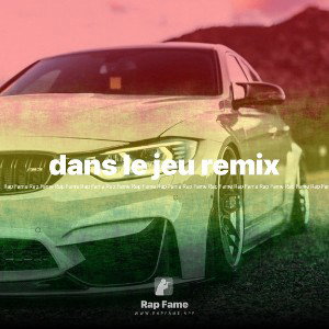 dans le jeu remix