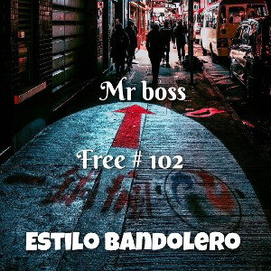 Al ESTILO BANDOLERO FREE # 102 2025 