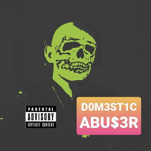 D0M3ST1C ABU$3R