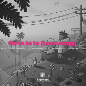 Ra ta ta ta (Love song)