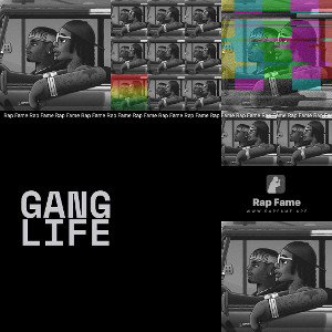 GANG LIFE