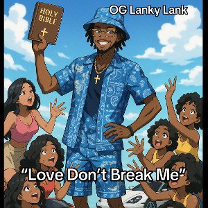 Love Don’t Break Me