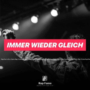 Immer wieder Gleich 
