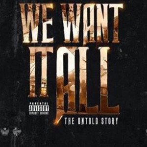  😇 WE WANT IT ALL"THE UNTOLD STORY 😇 