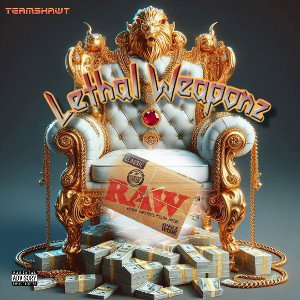 "Raw" Feat. Lethal Weaponz 