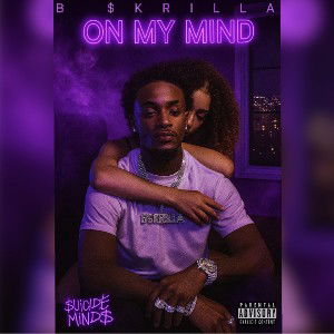 B $krilla- On my mind