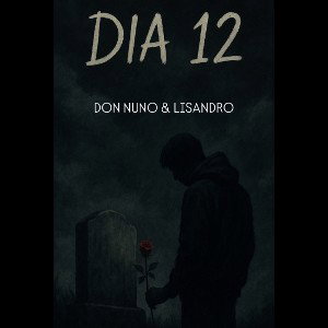 DON NUNO - Dia 12 (ft Lisandro)