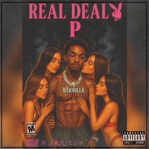 B $krilla- Real deal P