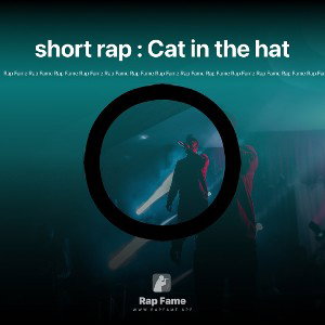 short rap : Cat in the hat 