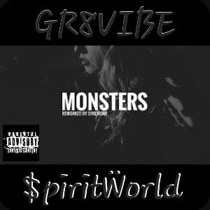   Monsters  FT smokee412 Mboja the Moore 