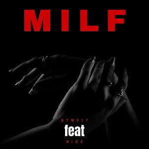 RICE & STM517 - MILF