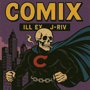 Comix ft. J-Riv