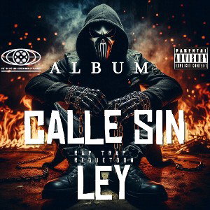 Alexio El Misterio🔥Calle sin ley 🔥album(CALLE SIN LEY)🔥