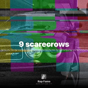 9 scarecrows ignore this song