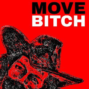 Move Bitch Freestyle 