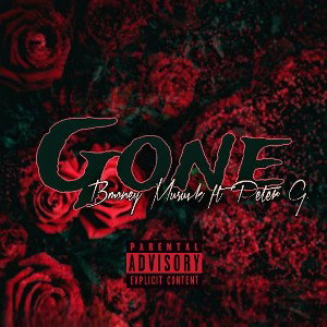 Bmoney Musick  ft Peter G.- Gone 