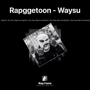 Rapggetoon - Waysu