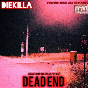 Diekilla - Dead End 