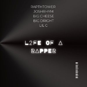 L2FE OF A RAPPER