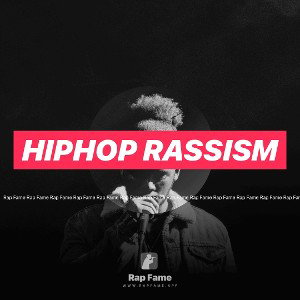 HIPHOP RASSISM