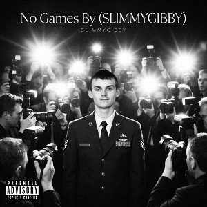 No Games By (SLIMMYGIBBY)