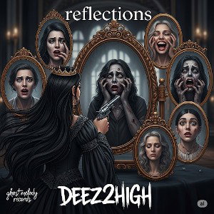 Reflections(deez2high).. ghost melody records 