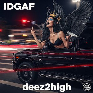 IDGAF(deez2high).. ghost melody records 