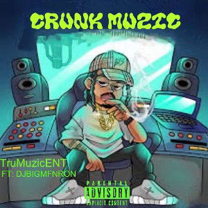 @trumuzic - Crunk Muzic 
