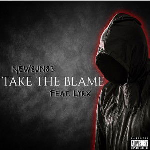 I guess I'll take the blame ft.Lyrx