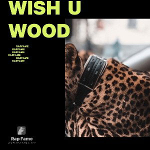 Wish  U Wood