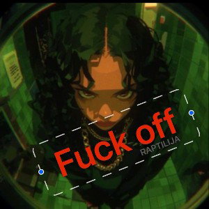 RAPTILIJA - Fuck off