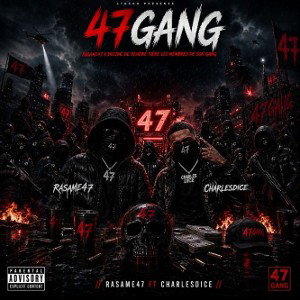 47 gang_ft_ Charlesdice_-audio_official.(128K)