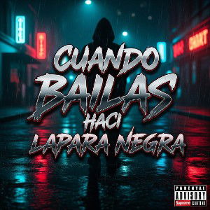 Lapara Negra-"Cuando bailas asi"(Audio official)