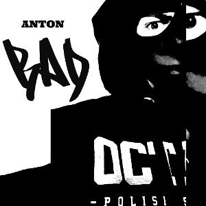 Anton - Bad 