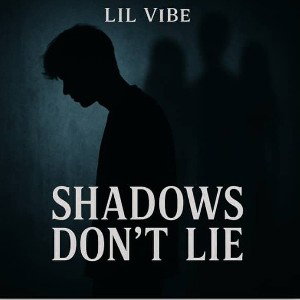 Shadows don't lie