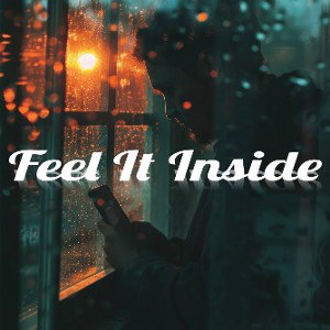 Feel it inside