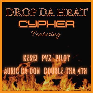 DROP DA HEAT CYPHER