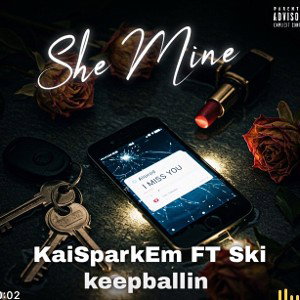 She Mine (Feat. Ski Keepballin)