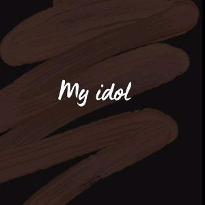 My Idol