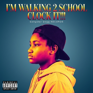 I'M WALKING 2 SCHOOL CLOCK IT!!!