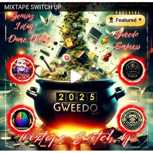 MIXTAPE SWITCH UP