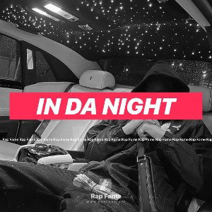 In da night