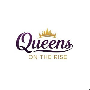 Queens on the Rise 