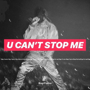 U Can’t Stop Me