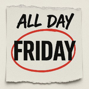 All Day Friday