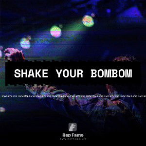 Shake your bombom
