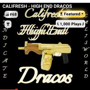 CALIFRESH - HIGH END DRACOS 