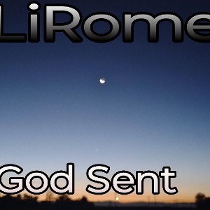 LiRome- God Sent