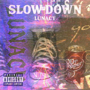 Slow down