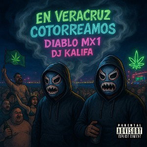  Ft. DJ Kalifa -  En Veracruz cotorreamos 